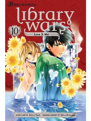 cover image of Library Wars: Love & War, Volume 10